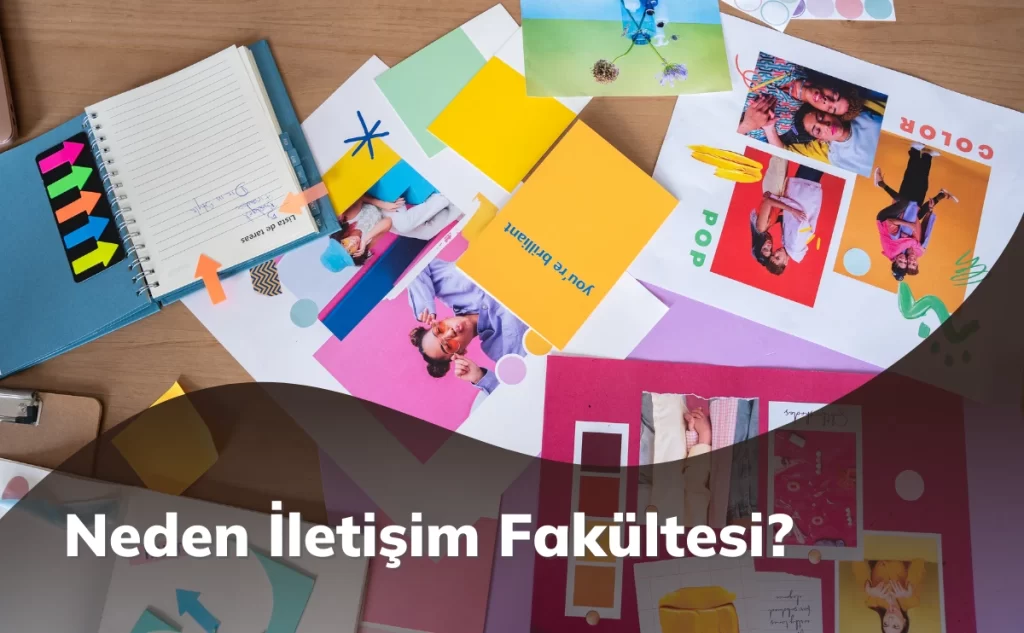 Neden iletişim fakültesi