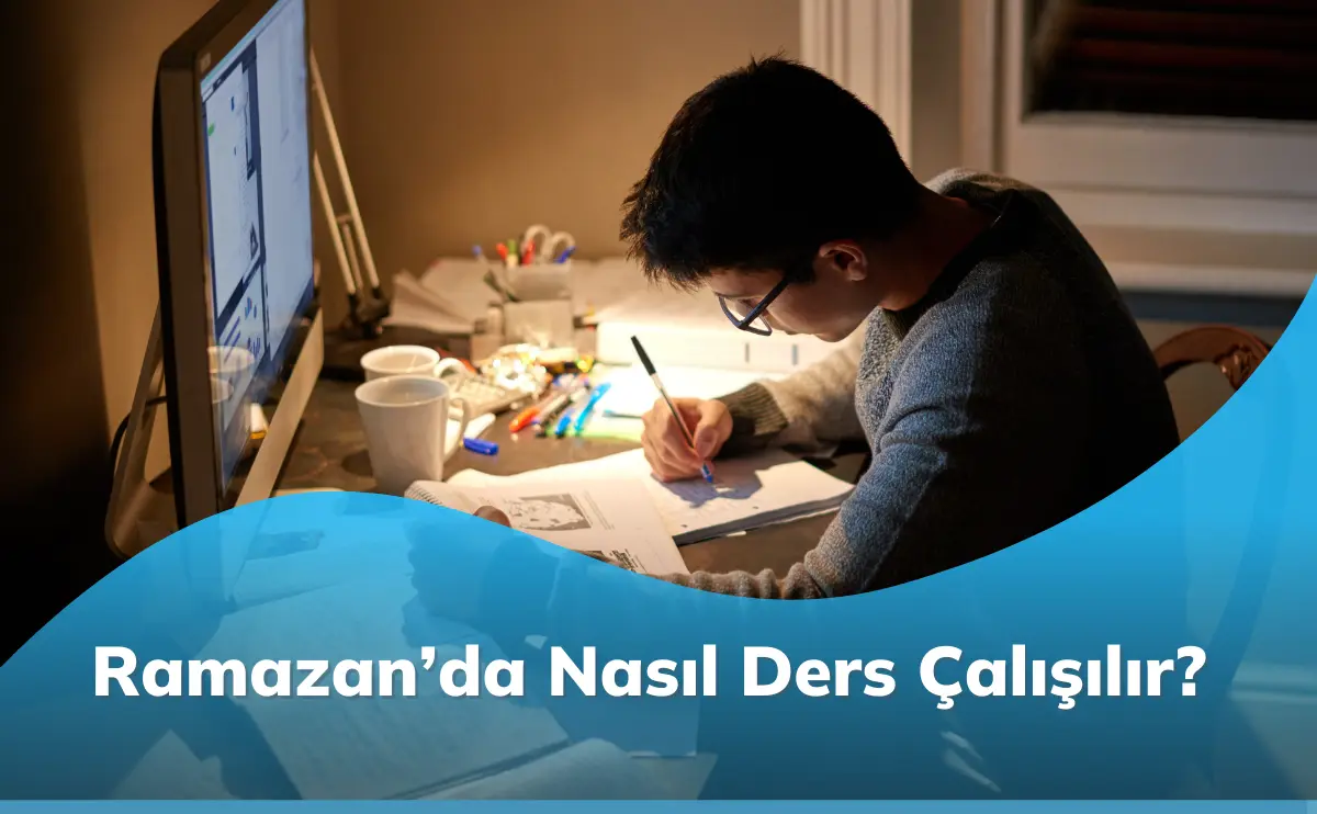 Ramazanda Verimli Ders Çalışma
